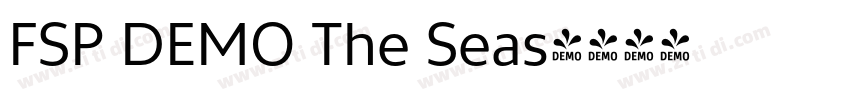 FSP DEMO The Seas字体转换 FSP DEMO The Seas字体转换